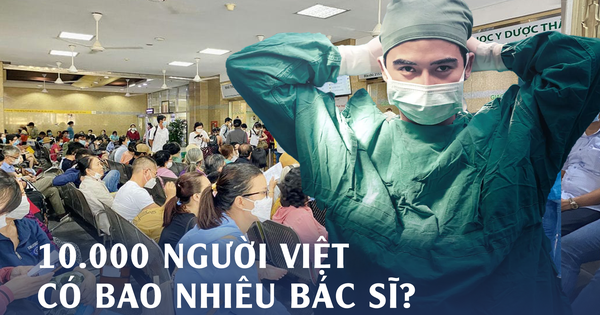 7 năm trước cứ 10.000 người Việt mới có 8,5 bác sĩ, giờ tăng/giảm ra sao? So với Singapore, Thái Lan càng bất ngờ