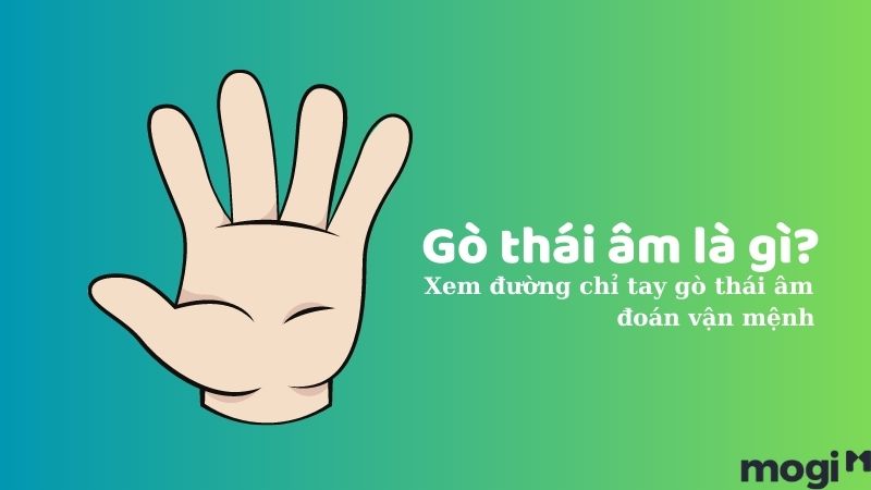 Gò Thái Âm: Tất Tần Tật Từ A