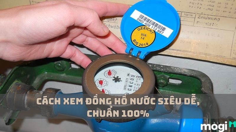 Hướng Dẫn Cách Xem Đồng Hồ Nước Siêu Dễ, Siêu Chuẩn