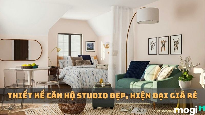 Mách Bạn 10+ Thiết Kế Căn Hộ Studio Đẹp Hiện Đại Và Tối Giản