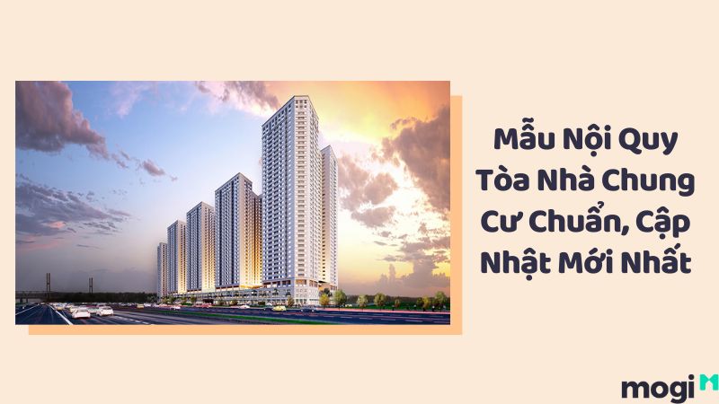 Mẫu Nội Quy Tòa Nhà Chung Cư Mới Nhất