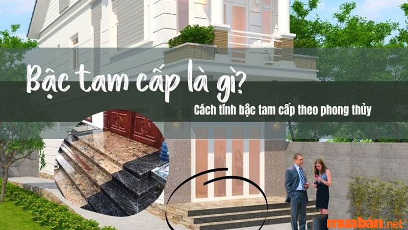 Bậc tam cấp là gì? Cách tính bậc tam cấp theo phong thủy chuẩn xác