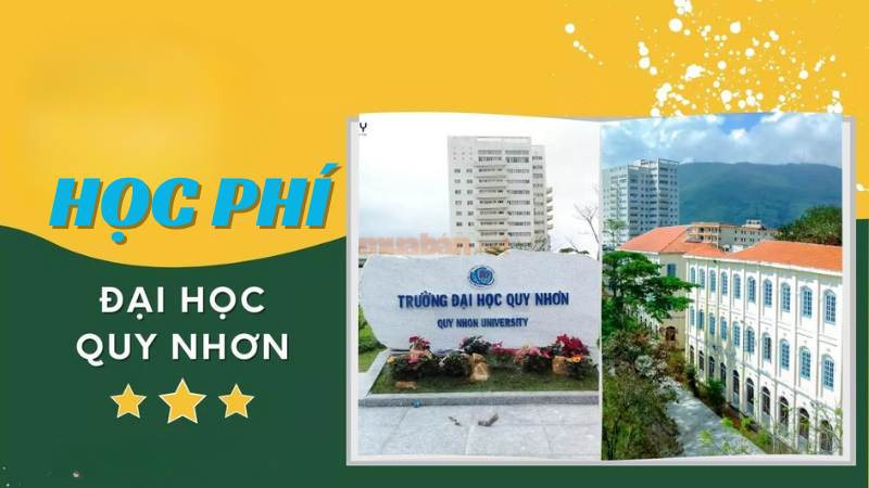 Đại học Quy Nhơn học phí bao nhiêu? Cập nhật mới nhất 2024