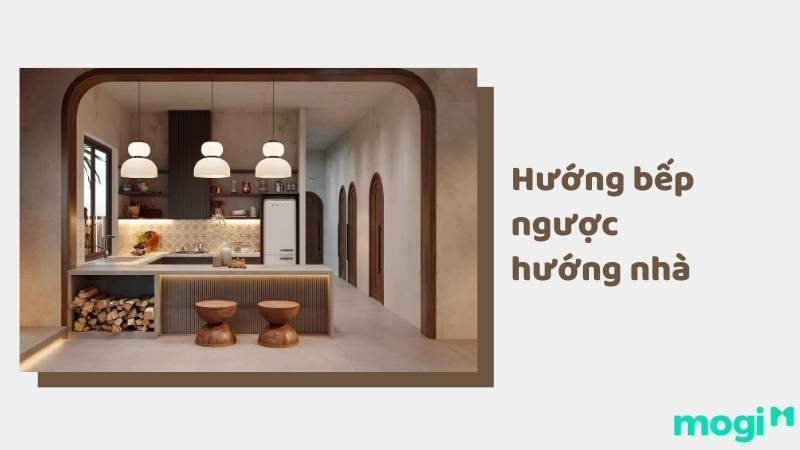 Hướng Bếp Ngược Hướng Nhà Có Xấu Không?