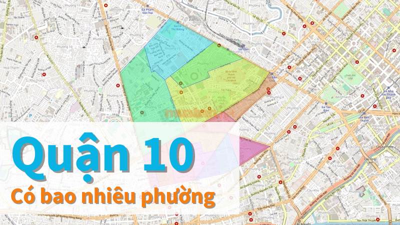 Quận 10 Có Bao Nhiêu Phường? Tổng Quan Khu Vực Quận 10