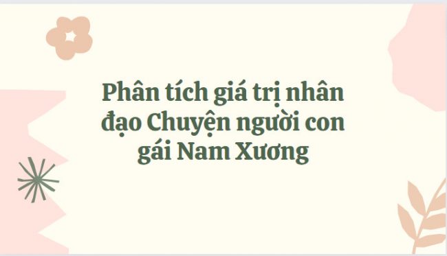 Giá trị nhân đạo trong Chuyện người con gái Nam Xương